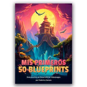 Mis primeros 50 blueprints Por Federico Garazo